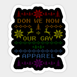 Funny Dawn We Now Are Gay Apparel Gay Pride Ugly Christmas Sweater Sticker